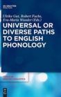 Image for Universal or diverse paths to English phonology