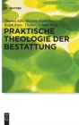 Image for Praktische Theologie der Bestattung