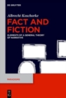 Image for Fact and fiction  : elements of a general theory of narrative