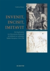 Image for Invenit, Incisit, Imitavit: Die Kupferstiche von Marcantonio Raimondi als Schlussel zur weltweiten Raffael-Rezeption 1510 - 1700