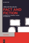 Image for Fact and Fiction: Elements of a General Theory of Narrative