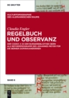 Image for Regelbuch und Observanz: Der Codex A 53 der Burgerbibliothek Bern als Reformprogramm des Johannes Meyer fur die Berner Dominikanerinnen