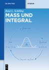 Image for Mass und Integral: Eine Einfuhrung fur Bachelor-Studenten