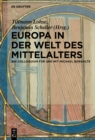 Image for Europa in der Welt des Mittelalters: Ein Colloquium fur und mit Michael Borgolte
