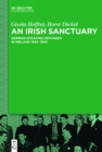 Image for Irish Sanctuary: German-speaking Refugees in Ireland 1933-1945