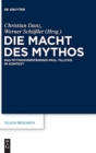 Image for Die Macht Des Mythos : Das Mythosverstandnis Paul Tillichs Im Kontext
