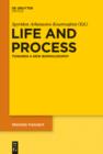 Image for Life and Process: Towards a New Biophilosophy