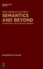 Image for Semantics and beyond  : philosophical and linguistic inquiries