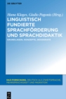 Image for Linguistisch fundierte Sprachforderung und Sprachdidaktik: Grundlagen, Konzepte, Desiderate