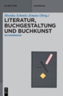 Image for Literatur, Buchgestaltung und Buchkunst