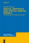 Image for Spatial Semiotics and Spatial Mental Models: Figure-Ground Asymmetries in Language