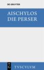 Image for Die Perser: Griechisch und deutsch