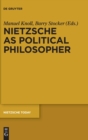 Image for Nietzsche as Political Philosopher