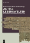 Image for Antike Lebenswelten: Althistorische und papyrologische Studien