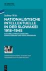Image for Nationalistische Intellektuelle in der Slowakei 1918-1945: Kulturelle Praxis zwischen Sakralisierung und Sakularisierung
