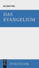 Image for Das Evangelium. Eine Auswahl Aus Dem Neuen Testament : Griechisch - Deutsch