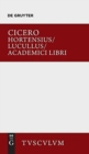 Image for Hortensius. Lucullus. Academici Libri : Lateinisch - Deutsch