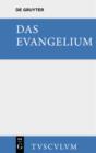 Image for Das Evangelium: Urtext und deutsche Ubertragung. Eine Auswahl aus dem Neuen Testament.