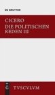 Image for Marcus Tullius Cicero: Die Politischen Reden. Band 3