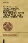 Image for Mental Health, Spirituality, and Religion in the Middle Ages and Early Modern Age : 15