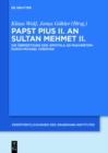 Image for Papst Pius II an Sultan Mehmet II: Die Ubersetzung der Epistola ad Mahumetem durch