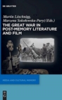 Image for The Great War in Post-Memory Literature and Film