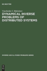 Image for Dynamical Inverse Problems of Distributed Systems