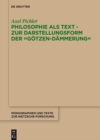 Image for Philosophie als Text - Zur Darstellungsform der &quot;Gotzen-Dammerung&quot;