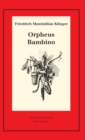 Image for Orpheus. Mit Den Varianten Der Bearbeitung Bambino S ... Geschichte