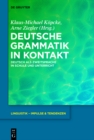 Image for Deutsche Grammatik in Kontakt: Deutsch als Zweitsprache in Schule und Unterricht