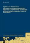 Image for Sachsisch-magdeburgisches Recht in Ungarn und Rumanien: Autonomie und Rechtstransfer im Donau- und Karpatenraum
