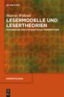 Image for Lesermodelle und Lesertheorien: Historische und systematische Perspektiven