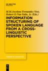 Image for Information structuring of spoken language from a cross-linguistic perspective