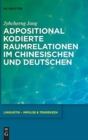 Image for Adpositional Kodierte Raumrelationen Im Chinesischen Und Deutschen