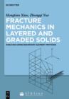 Image for Fracture Mechanics in Layered and Graded Solids: Analysis Using Boundary Element Methods