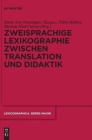 Image for Zweisprachige Lexikographie zwischen Translation und Didaktik
