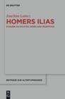 Image for Homers Ilias: Studien zu Dichter, Werk und Rezeption (Kleine Schriften II)