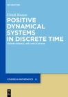 Image for Positive Dynamical Systems in Discrete Time : Theory, Models, and Applications