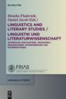 Image for Linguistics and Literary Studies / Linguistik und Literaturwissenschaft: Interfaces, Encounters, Transfers / Begegnungen, Interferenzen und Kooperationen