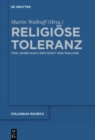 Image for Religiose Toleranz : 1700 Jahre nach dem Edikt von Mailand