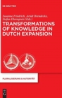 Image for Transformations of knowledge in Dutch expansion