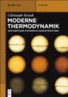 Image for Moderne Thermodynamik: Von einfachen Systemen zu Nanostrukturen