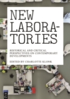 Image for New laboratories  : historical and critical perspectives on contemporary developments