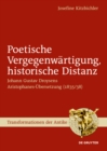 Image for Poetische Vergegenwartigung, historische Distanz: Johann Gustav Droysens Aristophanes-Ubersetzung (1835/38)