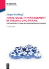 Image for Total Quality Management in Theorie und Praxis: Zum ganzheitlichen Unternehmensverstandnis