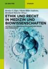 Image for Ethik und Recht in Medizin und Biowissenschaften: Aktuelle Fallbeispiele aus klinischer Praxis und Forschung