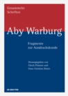 Image for Aby Warburg – Fragmente zur Ausdruckskunde