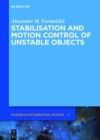 Image for Stabilisation and motion control of unstable objects