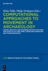 Image for Computational Approaches to the Study of Movement in Archaeology: Theory, Practice and Interpretation of Factors and Effects of Long Term Landscape Formation and Transformation