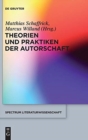 Image for Theorien und Praktiken der Autorschaft